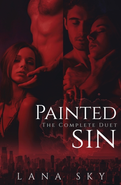 The Complete Painted Sin Duet : An Enemies to Lovers Billionaire Romance, Paperback / softback Book