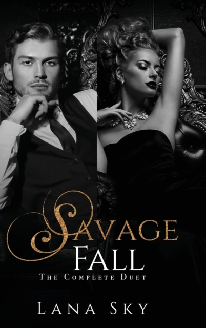 The Complete Savage Fall Duet : A Dark Bully Romance, Hardback Book