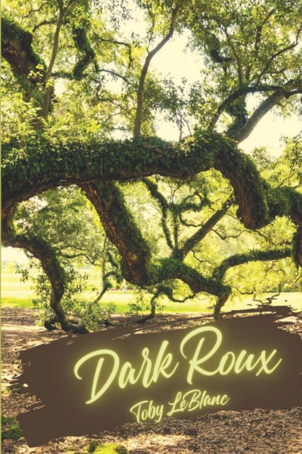 Dark Roux, Paperback / softback Book