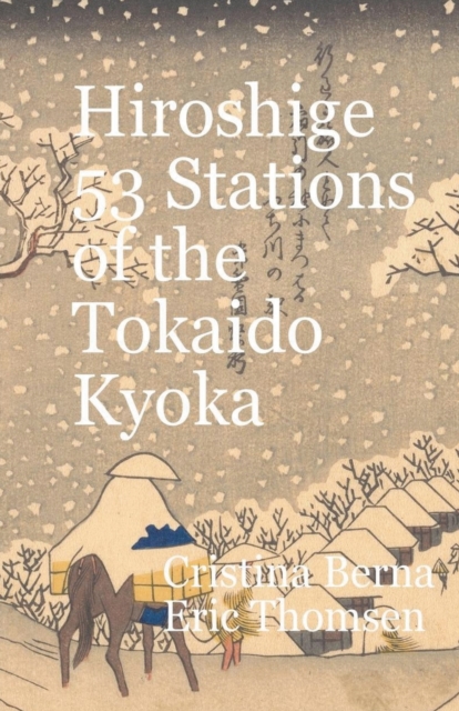Hiroshige 53 Stations of the T&#333;kaid&#333; Ky&#333;ka, Paperback / softback Book