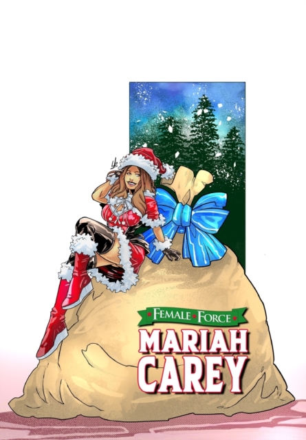 Female Force : Mariah Carey: Bonus Holiday Edition, Paperback / softback Book