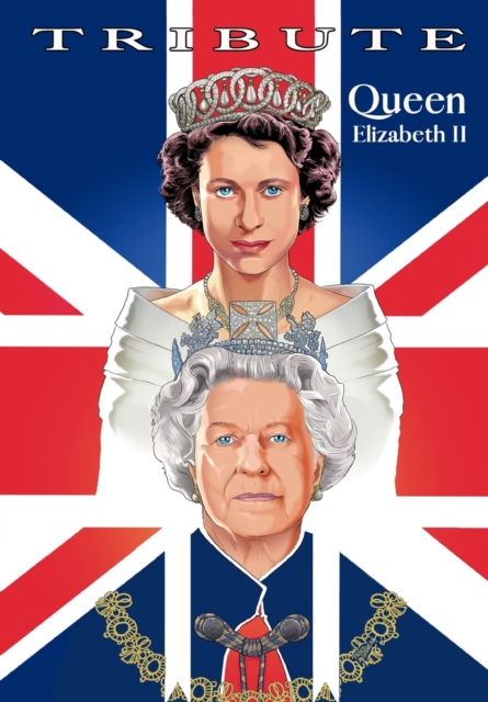 Tribute : Queen Elizabeth II, Paperback / softback Book