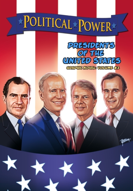 Political Power : Presidents of the United States Volume 2, Paperback / softback Book