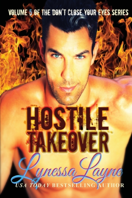 Hostile Takeover : Volume 5 of the Don't Close Your Eyes Series, Paperback / softback Book