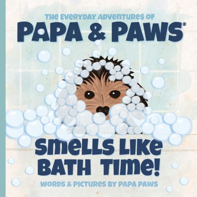 Smells Like Bath Time!, Paperback / softback Book