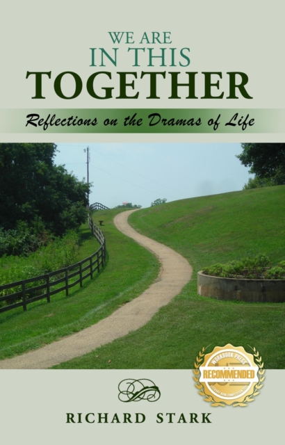 WE ARE IN THIS TOGETHER : Reflections on the Dramas of Life, EPUB eBook