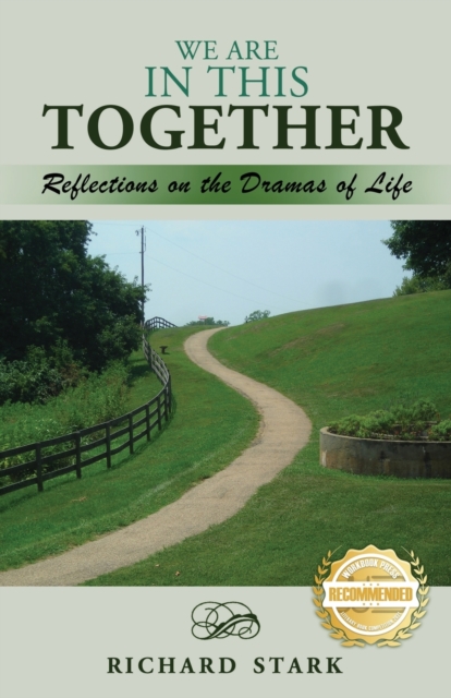 We Are in This Together : Reflections on the Dramas of Life, Paperback / softback Book
