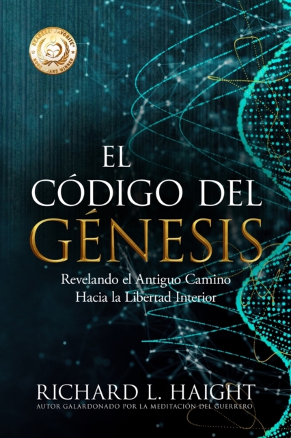 El C?digo del G?nesis (The Genesis Code) : Revelando el Antiguo Camino Hacia la Libertad Interior, Paperback / softback Book