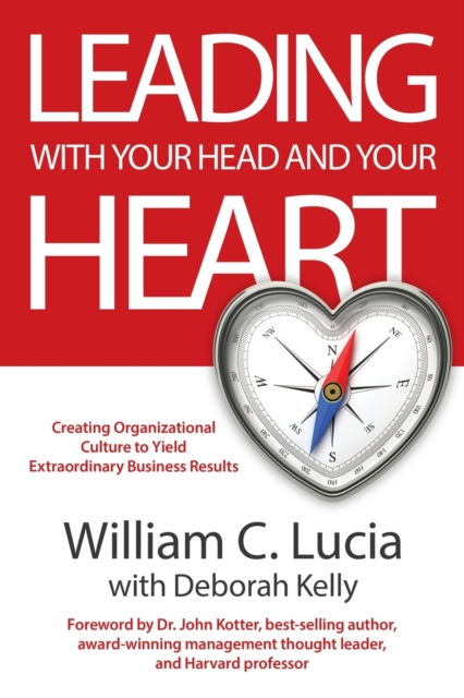 Leading with Your Head and Your Heart, Paperback / softback Book