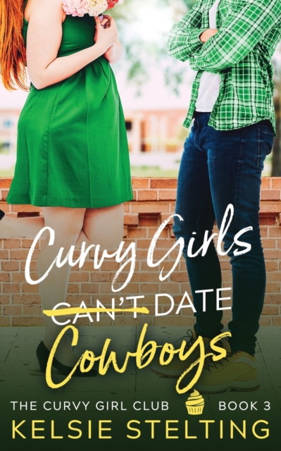 Curvy Girls Can't Date Cowboys, Paperback / softback Book
