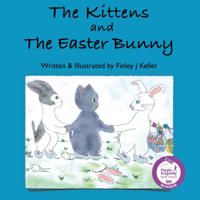 The Kittens and The Easter Bunny, Paperback / softback Book