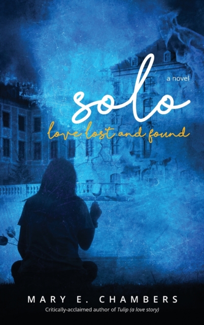 Solo : Love Lost and Found, Hardback Book