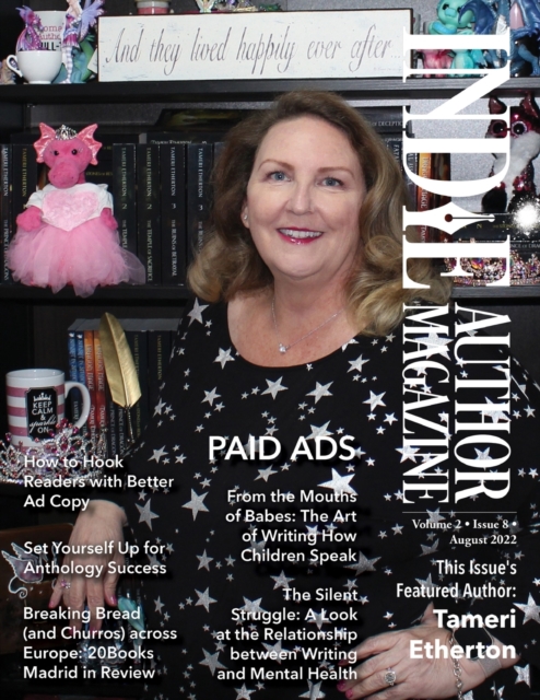 Indie Author Magazine Featuring Tameri Etherton : Advertising as an Indie Author, Where to Advertise Books, Working with Other Authors, and 20Books Madrid 2022 in Review, Paperback / softback Book