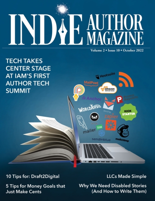 Indie Author Magazine Featuring The Author Tech Summit : Technology Takes Center Stage: Advertising as an Indie Author, Where to Advertise Books, Working with Other Authors, and 20Books Madrid 2022 in, Paperback / softback Book