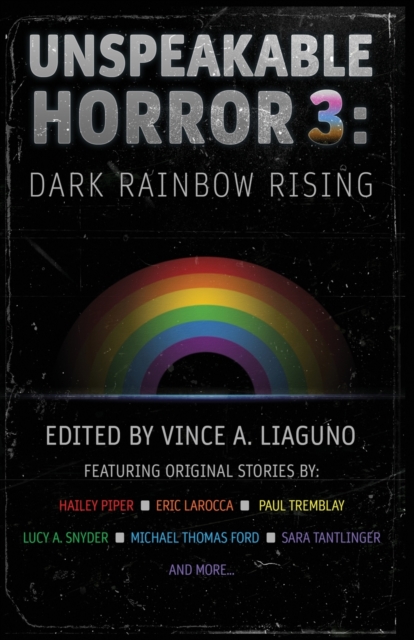 Unspeakable Horror 3 : Dark Rainbow Rising, Paperback / softback Book
