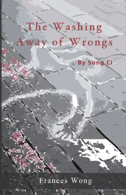 The Washing Away of Wrongs, Paperback / softback Book