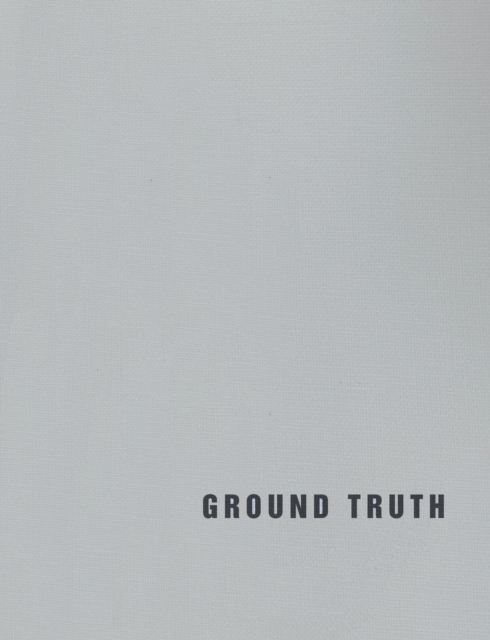 Ground Truth, Hardback Book