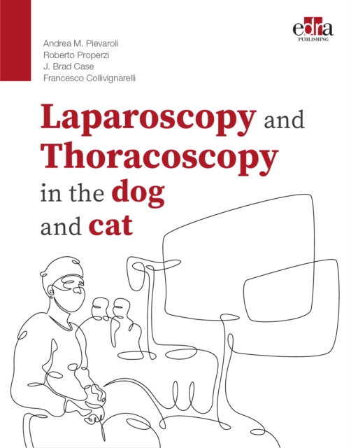 Laparoscopy and Thoracoscopy in the Dog and Cat, Hardback Book