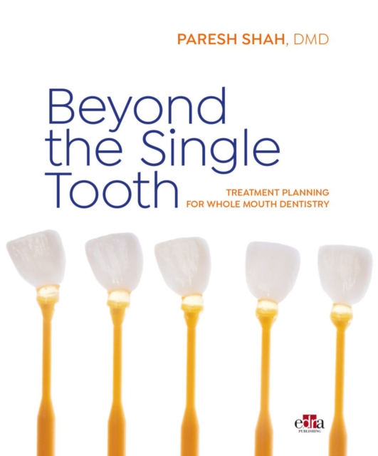 Beyond the Single Tooth, Hardback Book