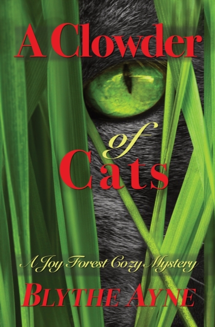 A Clowder of Cats : A Joy Forest Cozy Mystery, Paperback / softback Book