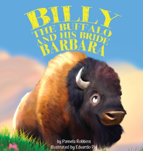 Billy the Buffalo and His Bride Barbara, Hardback Book