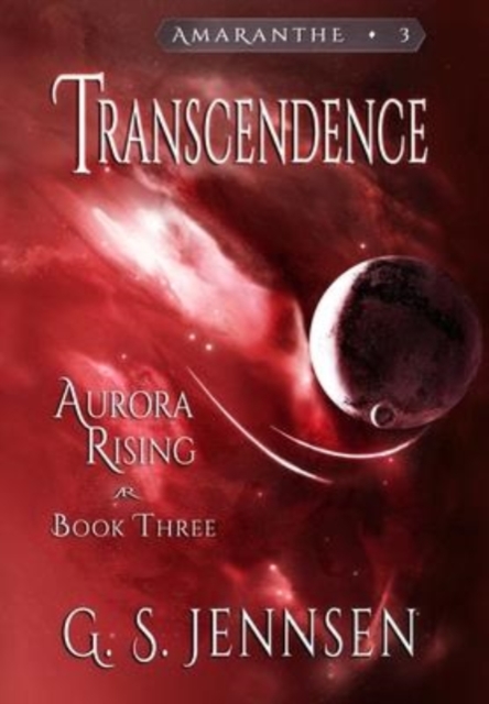 Transcendence : Aurora Rising Book Three, Hardback Book