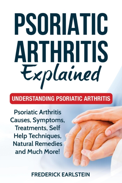 Psoriatic Arthritis Explained, EPUB eBook