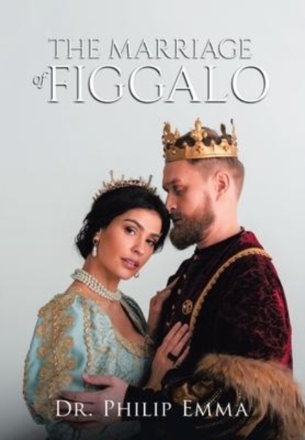 The Marriage of Figgalo, Hardback Book