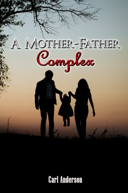 A Mother-Father Complex, Paperback / softback Book