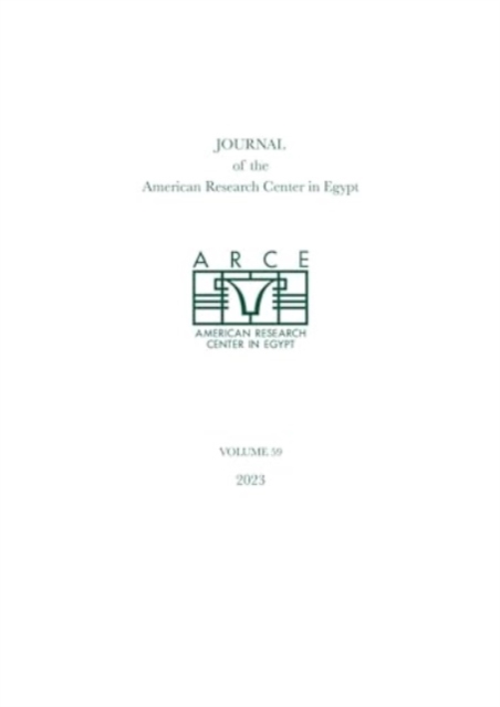 Journal of the American Research Center in Egypt, volume 59, Paperback / softback Book