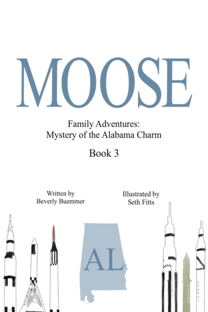 MOOSE : Mystery of the Alabama Charm, Paperback Book