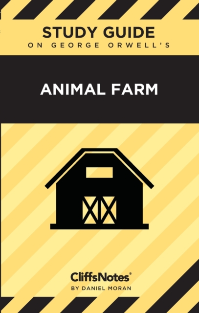 CliffsNotes on Orwell's Animal Farm : Literature Notes, Paperback / softback Book
