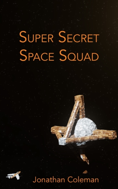 Super Secret Space Squad, Paperback / softback Book