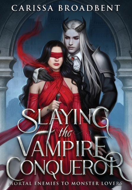Slaying the Vampire Conqueror, Hardback Book