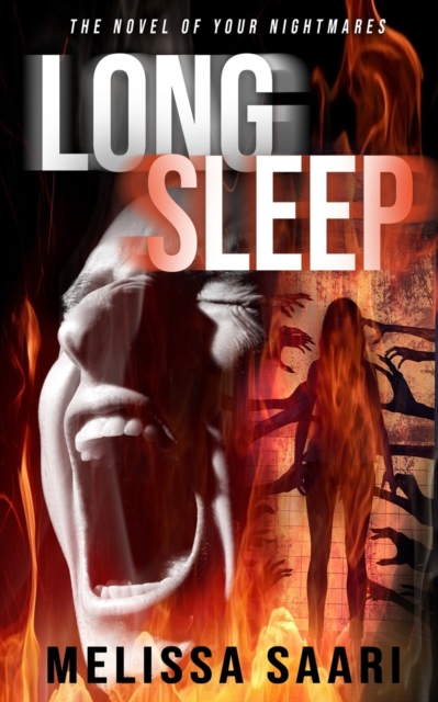 Long Sleep : The Novel of Your Nightmares, Paperback / softback Book