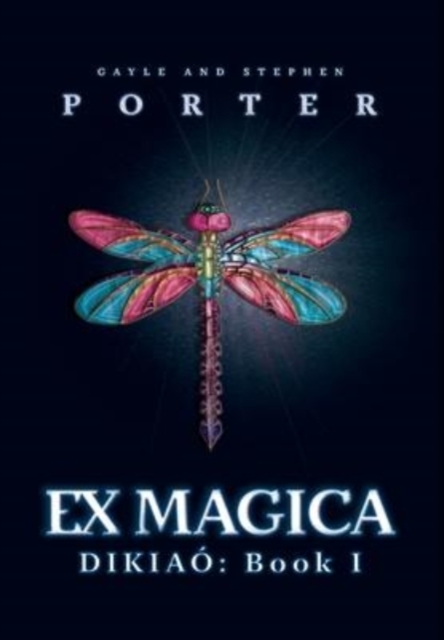 Ex Magica : Dikaio Book 1, Hardback Book