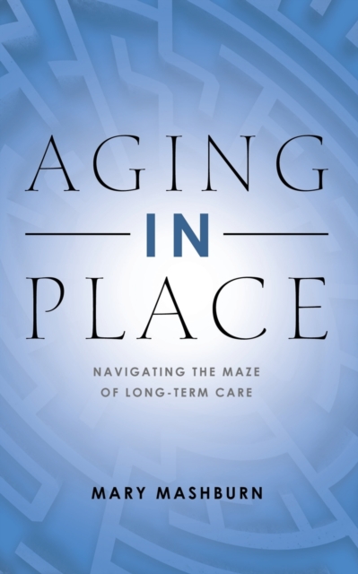 Aging in Place, Paperback / softback Book