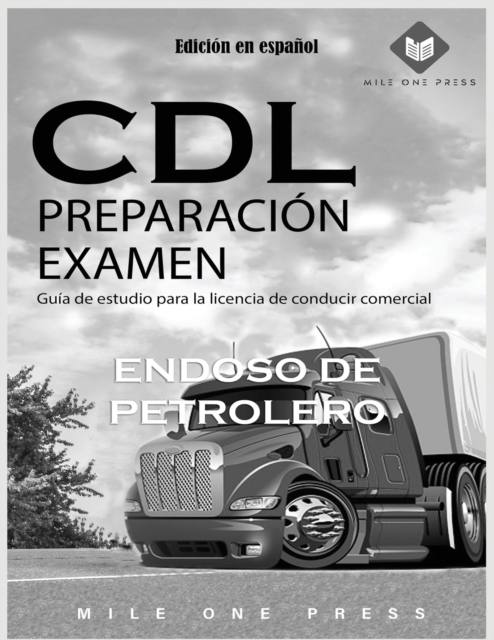 Examen de preparacion para CDL : Aprobacion de petrolero, Paperback / softback Book