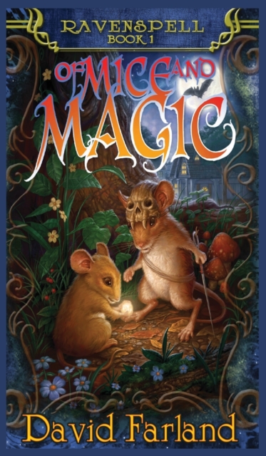 Of Mice and Magic, Hardback Book