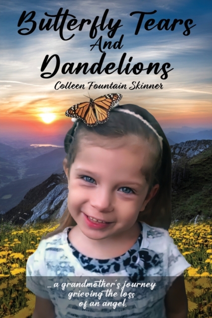Butterfly Tears and Dandelions, Paperback / softback Book