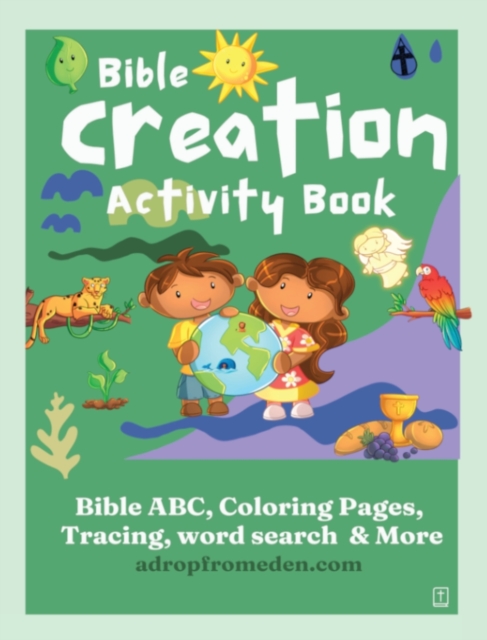 Bible Creation Activity Book : Bible ABC, Numbers, Coloring Pages, Tracing, Writing, Word Search and More, Paperback / softback Book