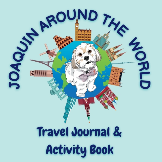 Joaquin Around The World Travel Journal, Paperback / softback Book