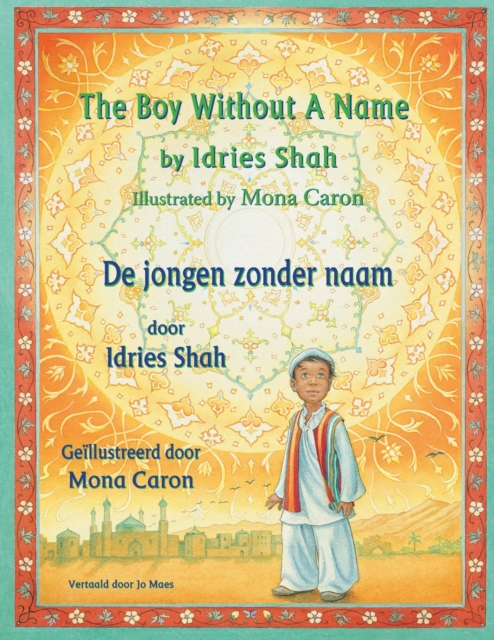 The Boy without a Name / De jongen zonder naam : Bilingual English-Dutch Edition / Tweetalige Engels-Nederlands editie, Paperback / softback Book