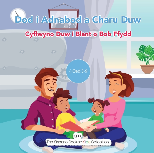 Dod i Adnabod a Charu Duw : Cyflwyno Duw i Blant o Bob Ffydd, Paperback / softback Book