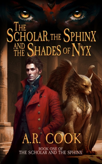 The Scholar, the Sphinx, and the Shades of Nyx : A Young Adult Fantasy Adventure, Paperback / softback Book