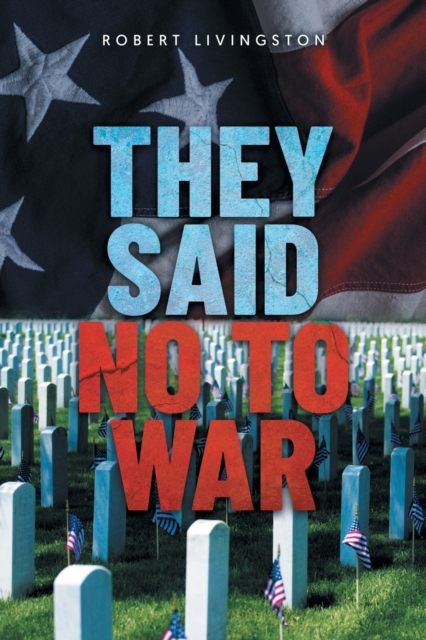 They Said No to War, Paperback / softback Book