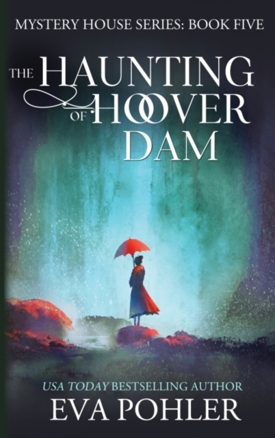The Haunting of Hoover Dam, Hardback Book