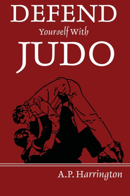 Defend Yourself with Judo, Paperback / softback Book