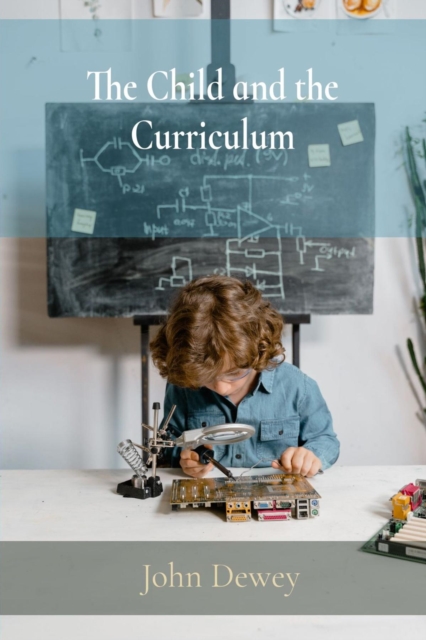 The Child and the Curriculum, EPUB eBook