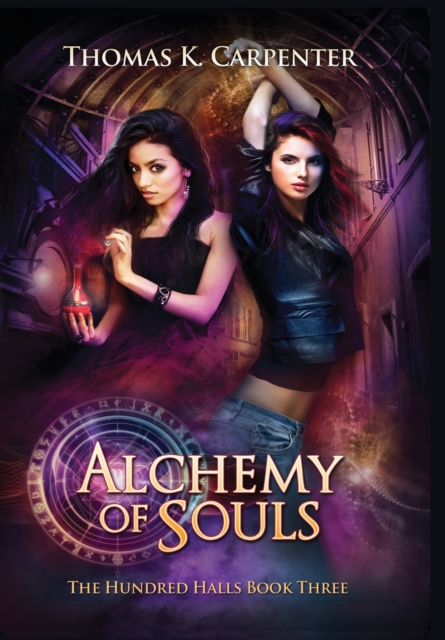 Alchemy of Souls : The Hundred Halls Series Book Three, Hardback Book